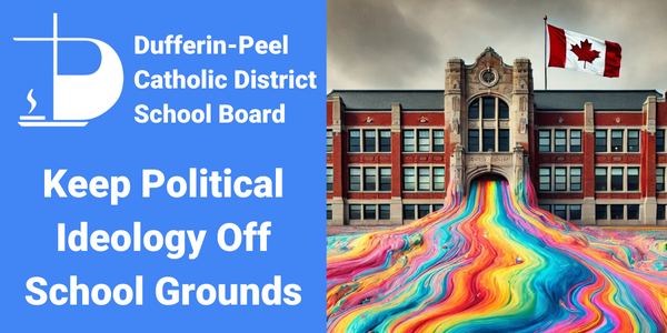 Dufferin-Peel Catholic School Trustees: Ensure Pride Flags Remain Off School Properties