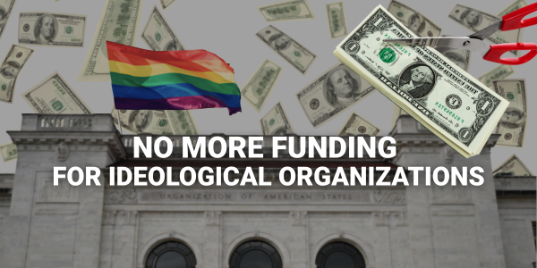 The OAS wants to impose abortion and gender: ask Trump to defund it