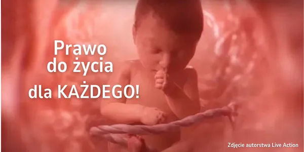 Prawo do życia dla KAŻDEGO!