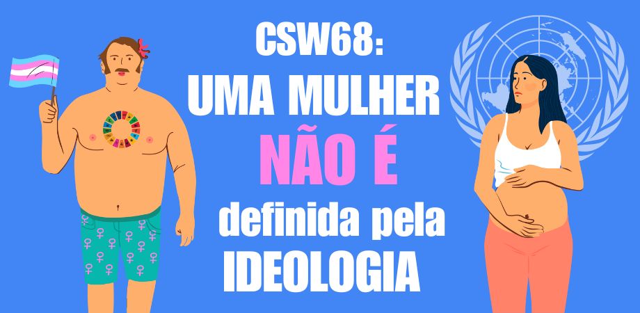 ONU: Rejeite o aborto e o extremismo trans!