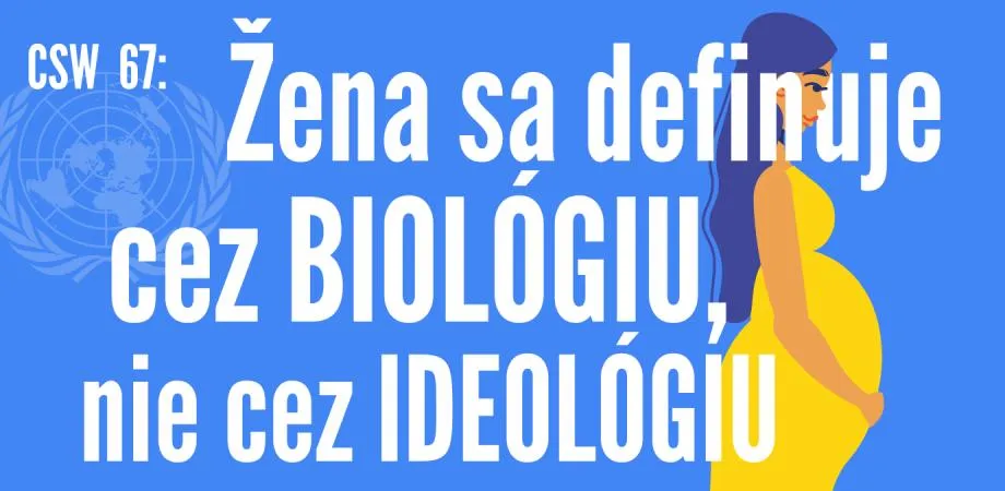Výzva pre OSN: prestaňte ohrozovať naše deti, obhajujte skutočné práva žien!