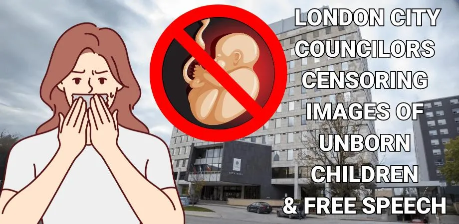 Demand London’s City Councilors Do NOT Ban Life-Saving Speech & Charter Rights